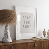 PRAY FOR SURF WALL ART PRINT