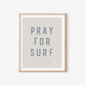 PRAY FOR SURF WALL ART PRINT